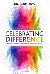 Celebrating Difference: A whole-school approach to LGBTplus inclusion цена и информация | Книги по социальным наукам | kaup24.ee