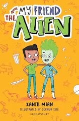 My Friend the Alien: A Bloomsbury Reader: Grey Book Band hind ja info | Noortekirjandus | kaup24.ee
