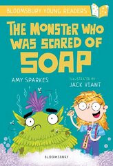 Monster Who Was Scared of Soap: A Bloomsbury Young Reader: Gold Book Band цена и информация | Книги для подростков и молодежи | kaup24.ee