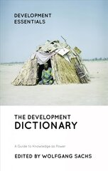 Development Dictionary: A Guide to Knowledge as Power 3rd edition kaina ir informacija | Энциклопедии, справочники | kaup24.ee