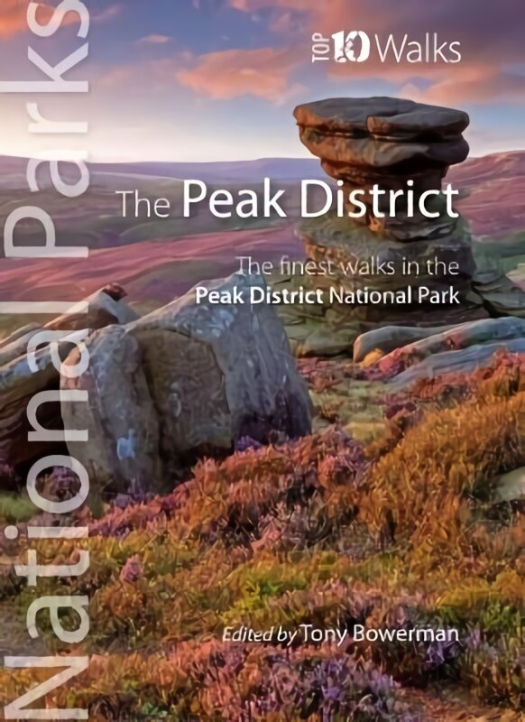 Peak District (Top 10 walks): The finest walks in the Peak District National Park hind ja info | Tervislik eluviis ja toitumine | kaup24.ee