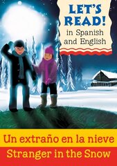 Stranger in the Snow/Un extrano en la nieve: Un Extrano En La Nieve hind ja info | Noortekirjandus | kaup24.ee