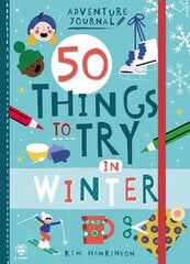50 Things to Try in Winter цена и информация | Книги для подростков и молодежи | kaup24.ee