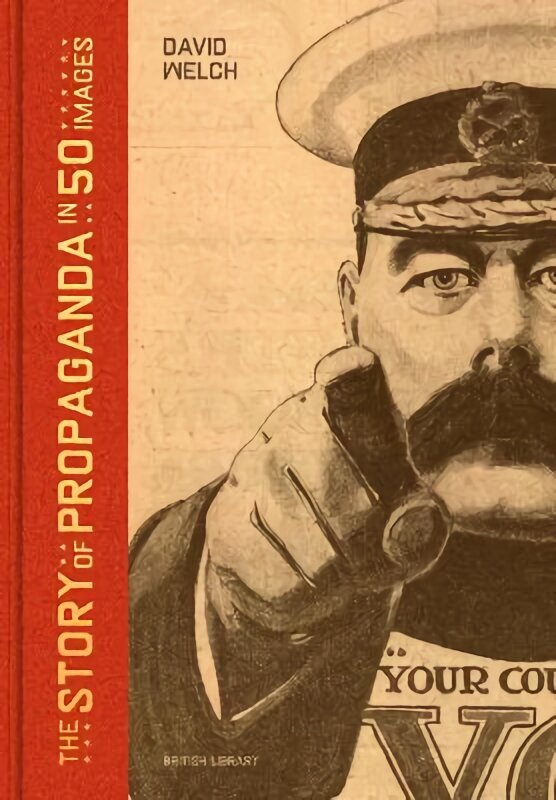 Story of Propaganda in 50 Images цена и информация | Ühiskonnateemalised raamatud | kaup24.ee