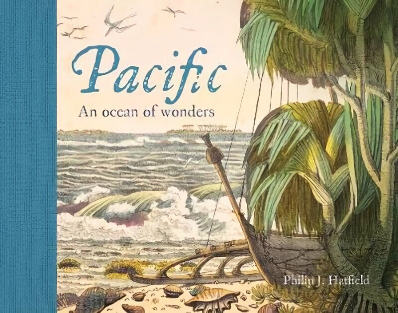Pacific: An Ocean of Wonders hind ja info | Ajalooraamatud | kaup24.ee