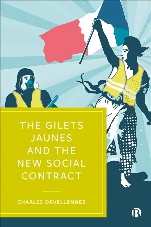Gilets Jaunes and the New Social Contract цена и информация | Ühiskonnateemalised raamatud | kaup24.ee
