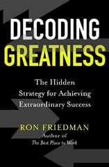 Decoding Greatness: The Hidden Strategy for Achieving Extraordinary Success цена и информация | Книги по экономике | kaup24.ee