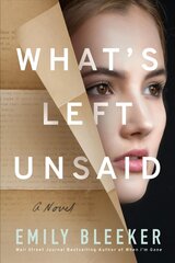 What's Left Unsaid: A Novel hind ja info | Fantaasia, müstika | kaup24.ee