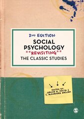 Social Psychology: Revisiting the Classic Studies 2nd Revised edition цена и информация | Книги по социальным наукам | kaup24.ee