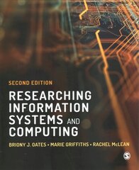 Researching Information Systems and Computing 2nd Revised edition цена и информация | Книги по экономике | kaup24.ee