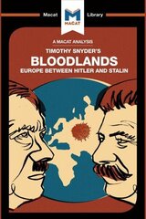 Analysis of Timothy Snyder's Bloodlands: Europe Between Hitler and Stalin цена и информация | Книги по социальным наукам | kaup24.ee