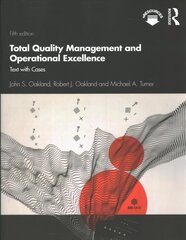 Total Quality Management and Operational Excellence: Text with Cases 5th edition hind ja info | Majandusalased raamatud | kaup24.ee