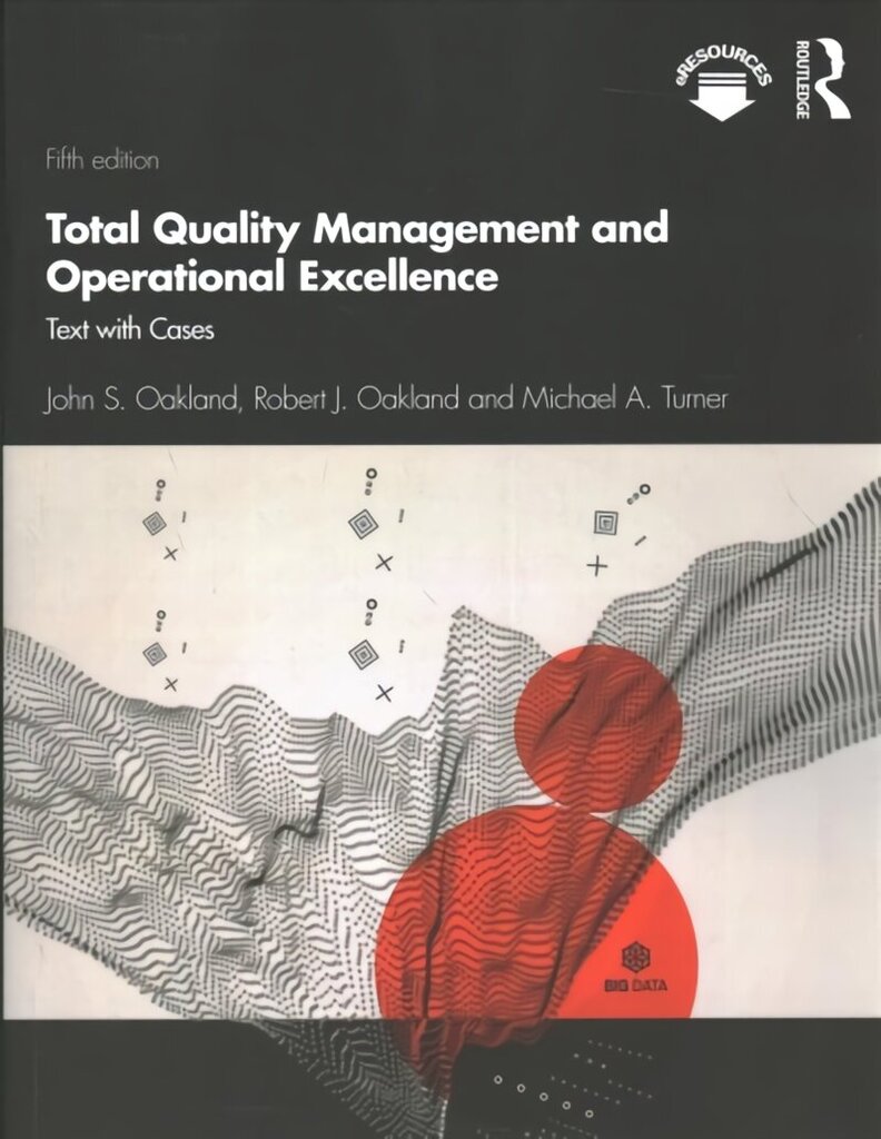 Total Quality Management and Operational Excellence: Text with Cases 5th edition цена и информация | Majandusalased raamatud | kaup24.ee
