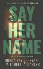 Say Her Name цена и информация | Фантастика, фэнтези | kaup24.ee