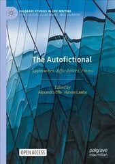 Autofictional: Approaches, Affordances, Forms 1st ed. 2022 hind ja info | Ajalooraamatud | kaup24.ee
