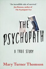 Psychopath: A True Story hind ja info | Elulooraamatud, biograafiad, memuaarid | kaup24.ee