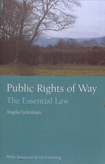 Public Rights of Way: The Essential Law цена и информация | Книги по экономике | kaup24.ee