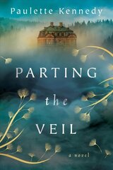 Parting the Veil: A Novel цена и информация | Фантастика, фэнтези | kaup24.ee