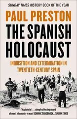 Spanish Holocaust: Inquisition and Extermination in Twentieth-Century Spain ePub edition цена и информация | Исторические книги | kaup24.ee