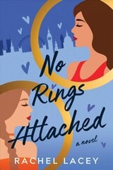 No Rings Attached: A Novel цена и информация | Фантастика, фэнтези | kaup24.ee