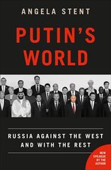 Putin's World: Russia Against the West and with the Rest hind ja info | Ühiskonnateemalised raamatud | kaup24.ee
