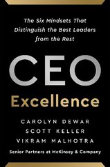 CEO Excellence: The Six Mindsets That Distinguish the Best Leaders from the Rest цена и информация | Книги по экономике | kaup24.ee
