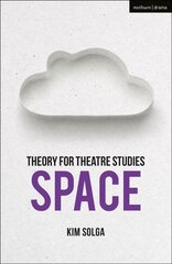 Theory for Theatre Studies: Space hind ja info | Arhitektuuriraamatud | kaup24.ee