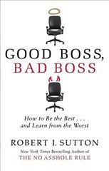 Good Boss, Bad Boss: How to Be the Best... and Learn from the Worst цена и информация | Книги по экономике | kaup24.ee