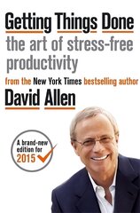 Getting Things Done: The Art of Stress-free Productivity Revised edition hind ja info | Majandusalased raamatud | kaup24.ee