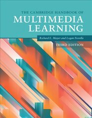 Cambridge Handbook of Multimedia Learning 3rd Revised edition hind ja info | Ühiskonnateemalised raamatud | kaup24.ee