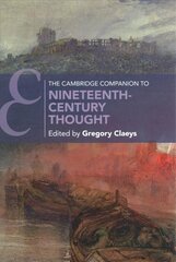 Cambridge Companion to Nineteenth-Century Thought, The Cambridge Companion to Nineteenth-Century Thought цена и информация | Исторические книги | kaup24.ee