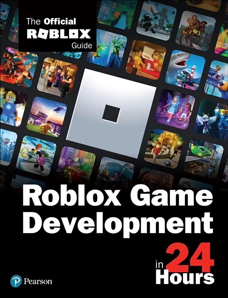 Roblox Game Development in 24 Hours: The Official Roblox Guide hind ja info | Majandusalased raamatud | kaup24.ee