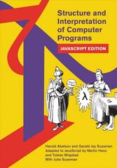 Structure and Interpretation of Computer Programs: JavaScript Edition hind ja info | Majandusalased raamatud | kaup24.ee