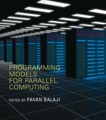 Programming Models for Parallel Computing цена и информация | Книги по экономике | kaup24.ee