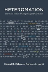 Heteromation, and Other Stories of Computing and Capitalism цена и информация | Книги по экономике | kaup24.ee