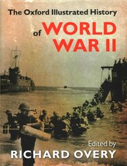 Oxford Illustrated History of World War Two цена и информация | Исторические книги | kaup24.ee