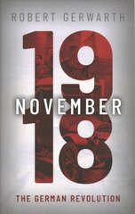 November 1918: The German Revolution hind ja info | Ajalooraamatud | kaup24.ee