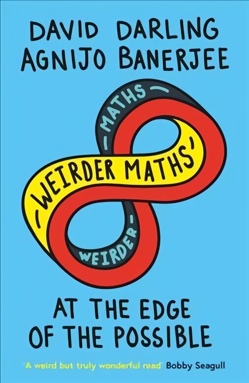 Weirder Maths: At the Edge of the Possible hind ja info | Majandusalased raamatud | kaup24.ee
