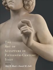 Art of Sculpture in Fifteenth-Century Italy hind ja info | Kunstiraamatud | kaup24.ee