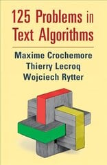 125 Problems in Text Algorithms: with Solutions цена и информация | Книги по экономике | kaup24.ee