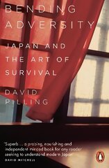 Bending Adversity: Japan and the Art of Survival цена и информация | Исторические книги | kaup24.ee