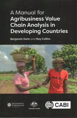 Manual for Agribusiness Value Chain Analysis in Developing Countries цена и информация | Книги по экономике | kaup24.ee