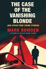 Case of the Vanishing Blonde Main hind ja info | Ühiskonnateemalised raamatud | kaup24.ee