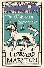 Wolves of Savernake: A gripping medieval mystery from the bestselling author hind ja info | Fantaasia, müstika | kaup24.ee