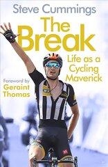 Break: Life as a Cycling Maverick Main hind ja info | Elulooraamatud, biograafiad, memuaarid | kaup24.ee