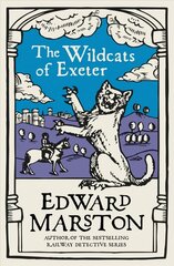 Wildcats of Exeter: A gripping medieval mystery from the bestselling author цена и информация | Фантастика, фэнтези | kaup24.ee