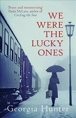 We Were the Lucky Ones: The bestselling incredible true story hind ja info | Fantaasia, müstika | kaup24.ee