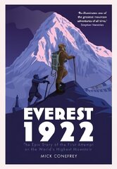 Everest 1922: The Epic Story of the First Attempt on the World's Highest Mountain Main цена и информация | Книги о питании и здоровом образе жизни | kaup24.ee