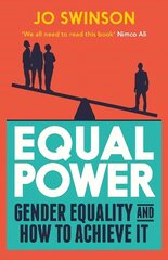 Equal Power: Gender Equality and How to Achieve It Main hind ja info | Ühiskonnateemalised raamatud | kaup24.ee