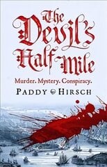 Devil's Half Mile: A sweeping historical crime novel for fans of Golden Hill and Hamilton the Musical Main цена и информация | Фантастика, фэнтези | kaup24.ee